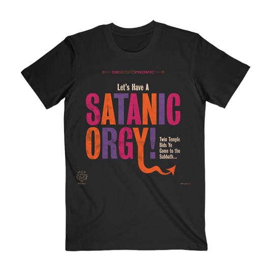 Black t-shirt featuring bold retro-style text reading “Let’s Have a Satanic Orgy!” in orange, purple, and red, with a devil tail arrow and Twin Temple sabbath message.